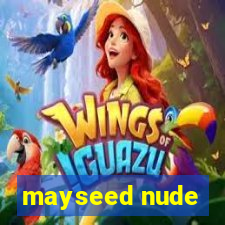 mayseed nude